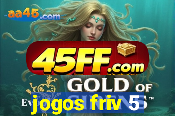 jogos friv 5